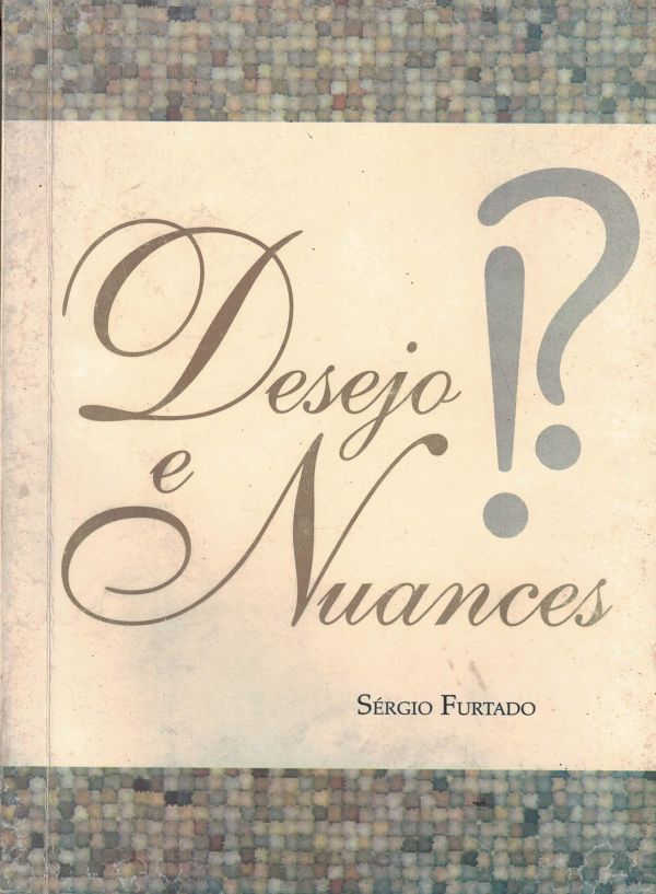 Desejo e Nuances